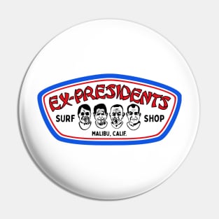 Ex-Presidents Surf Shop - Point Break Pin