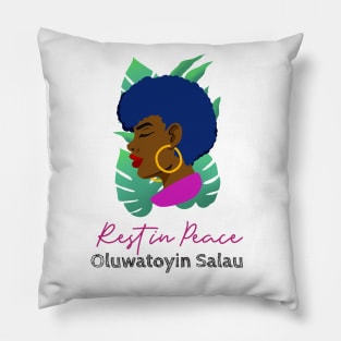 Rest in power Oluwatoyin Salau, toyin salau Pillow