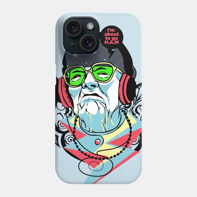 I'm about to go HAM Phone Case by PopePhoenix