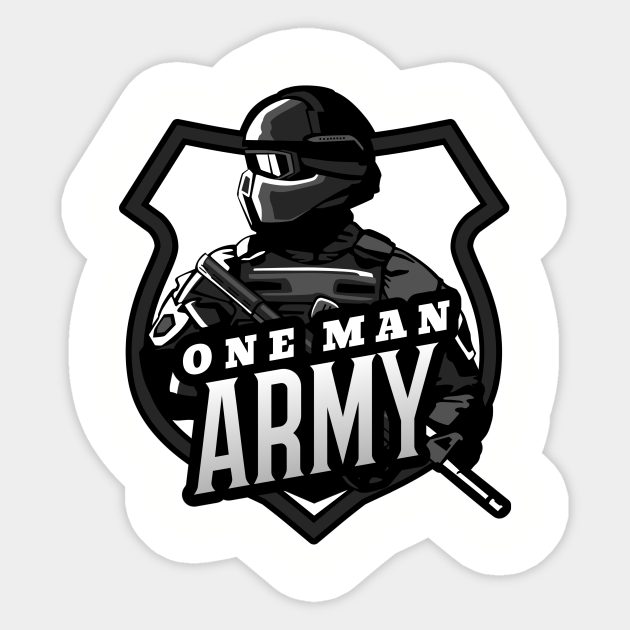 One Man Army Army Sticker Teepublic Uk