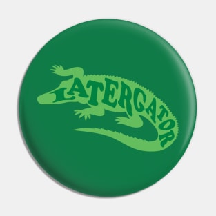 Later Gator Pin