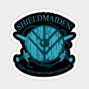 shiedlmaiden -MAKE YOUR OWN DAMN SANDWICH #3 Magnet