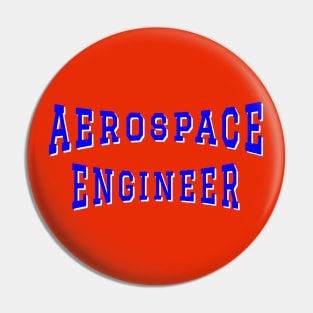 Aerospace Engineer in Blue Color Text Pin