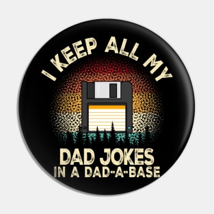 Vintage Retro Funny dad jokes in dad-a-base for Father's day Pin