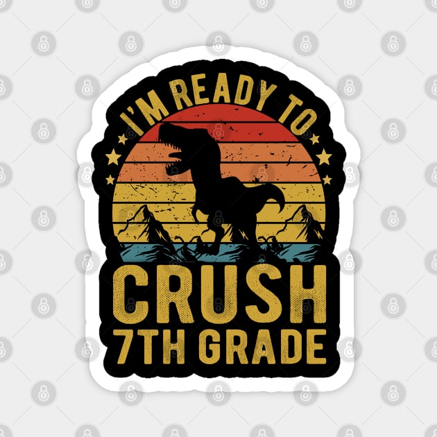 I'm Ready To Crush 7th Grade Dinosaur TRex Back To School Magnet by Magic Arts