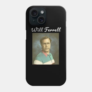 Will Ferrell \ 1967 Phone Case