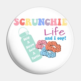 Scrunchie Life And I Oop! Skip a Straw Save a Turtle VSCO Girl Stickers Shirts Gifts Pin