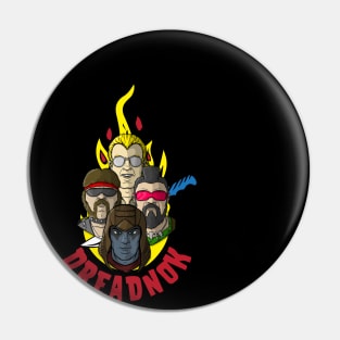 DREADNOKS Pin