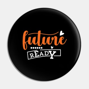 Future Ready Pin