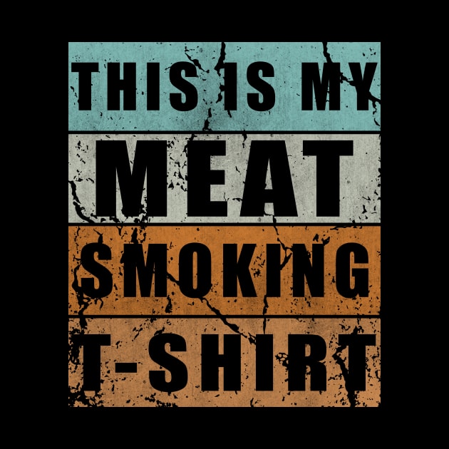 This Is My Meat Smoking Design by MikeHelpi