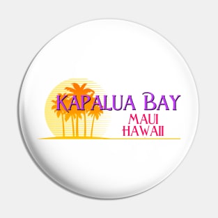Life's a Beach: Kapalua Bay, Maui, Hawaii Pin