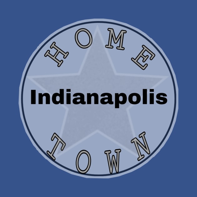 Hometown Indianapolis by Hometown