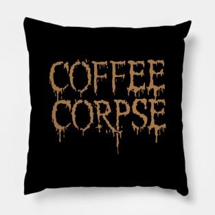 COFFEE CORPSE Pillow