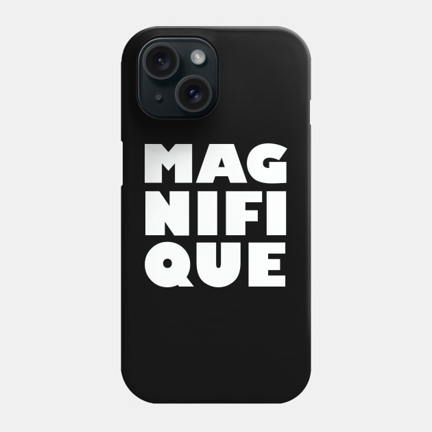magnifique Phone Case by IconsPopArt