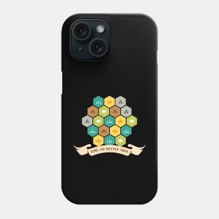 Time to Settle This Funny Settlers Phone Case