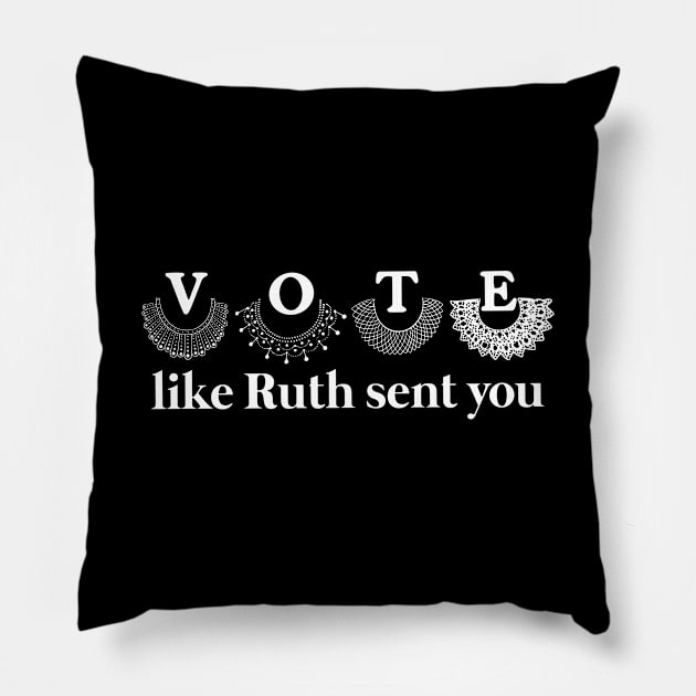 Vote-like-ruth-sent-you Pillow by SonyaKorobkova