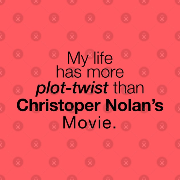 My life like Christoper Nolan's Movie by yayo99