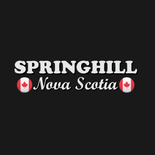 Springhill Nova Scotia T-Shirt