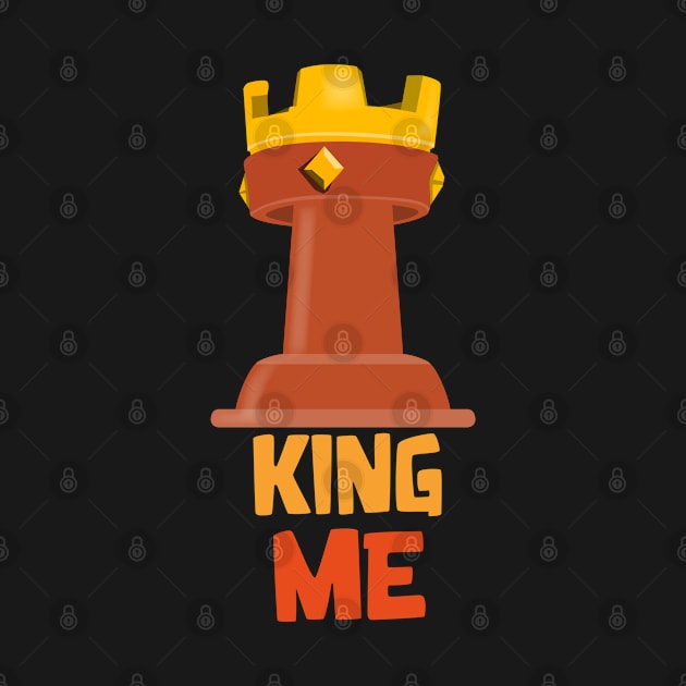 King Me by Marshallpro