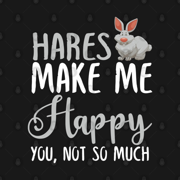 Hares Make Me Happy You, Not So Much by silvercoin