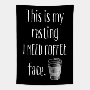 This Is My Resting Coffee Face Tapestry