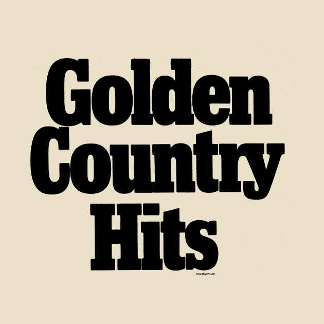 Golden Country Hits by RidinHighProductions