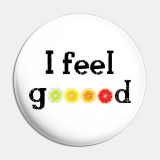 I Feel Good Lemon Orange Lime Red Orange Yellow Green Citrus Pin