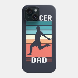 Soccer dad; father; soccer; soccer player; child; football; soccer coach; soccer fan; soccer lover; soccer team; gift for dad; gift for soccer player; fathers day; Phone Case