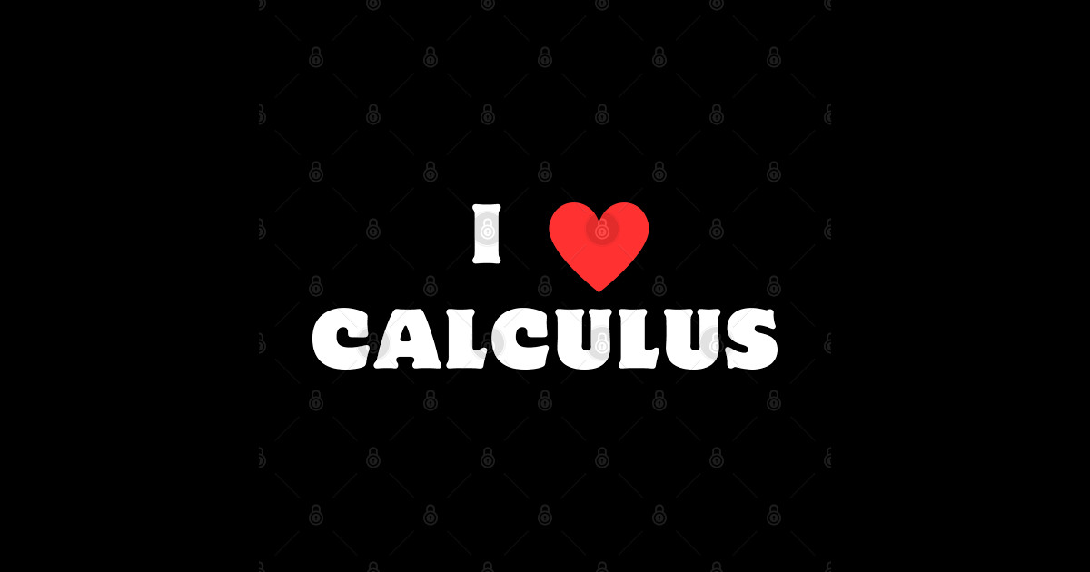 I Love Calculus - Calculus - Sticker | TeePublic
