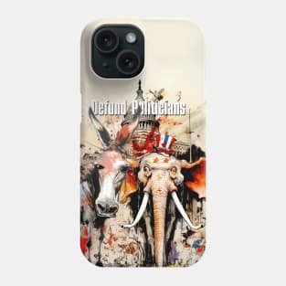 Defund Politicians on a Dark Background Phone Case