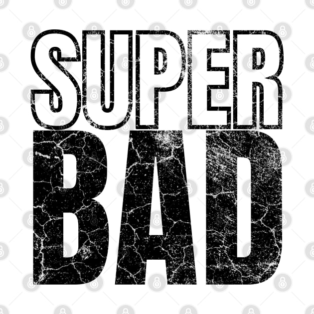 SuperBad by IndiPrintables