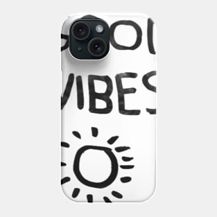 Good Vibes 2 Phone Case