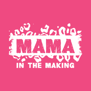 Womens Mothers Day Pregnancy Announcement Mama in the Making T-Shirt