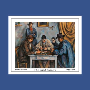 The Card Players by Cezanne T-Shirt