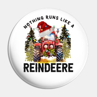 Nothing Runs Like a Reindeer Pin