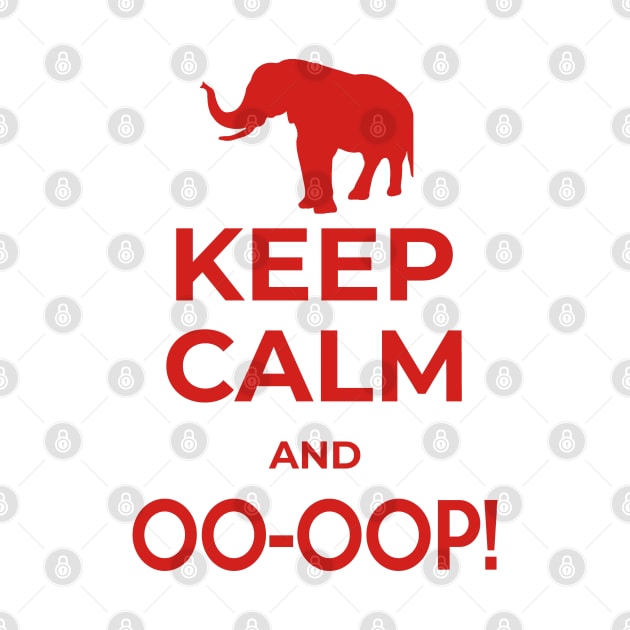 Keep Calm and Oo-Ooop by Pretty Phoxie LLC