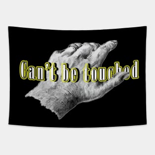 Cannot be touched hand Tapestry