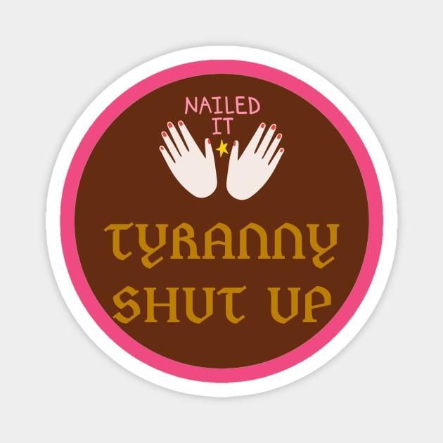 tyranny Magnet by Dawsons Critique Podcast 