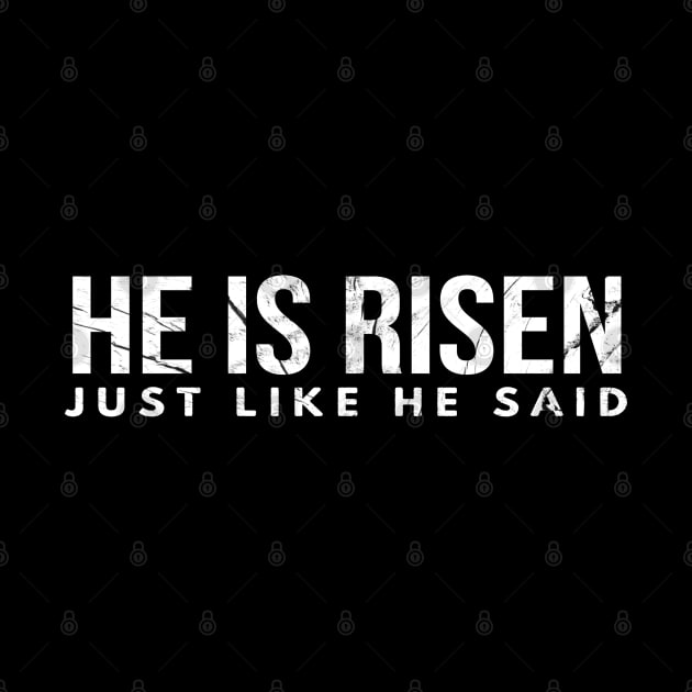 He Is Risen Just Like He Said Easter Christian by Happy - Design