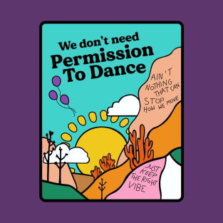 Permission To Dance T-Shirt