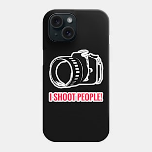 Photography Design - I Shoot People Phone Case