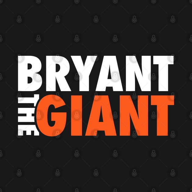 Bryant the Giant by THEDFDESIGNS