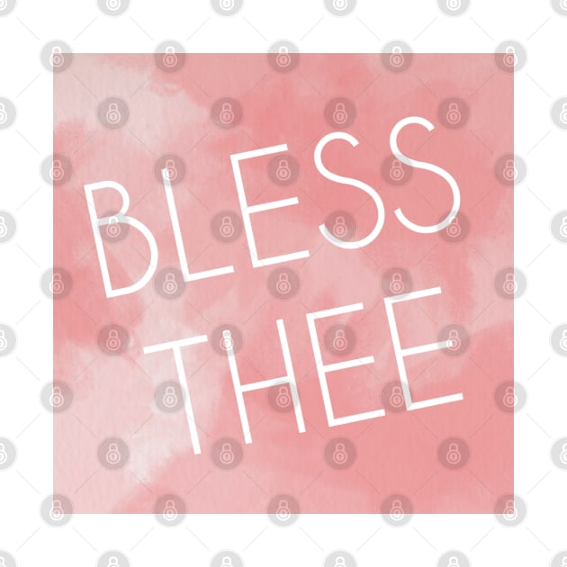 Bless Thee by Emma Lorraine Aspen