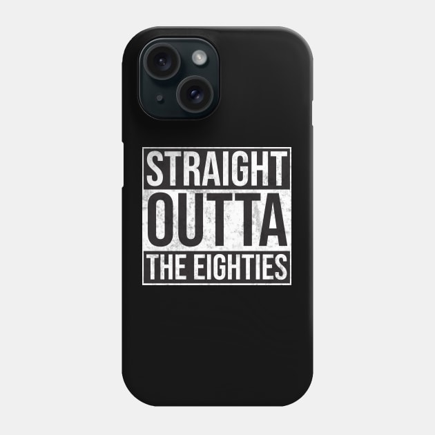 Straight Outta the Eighties Phone Case by Woah_Jonny