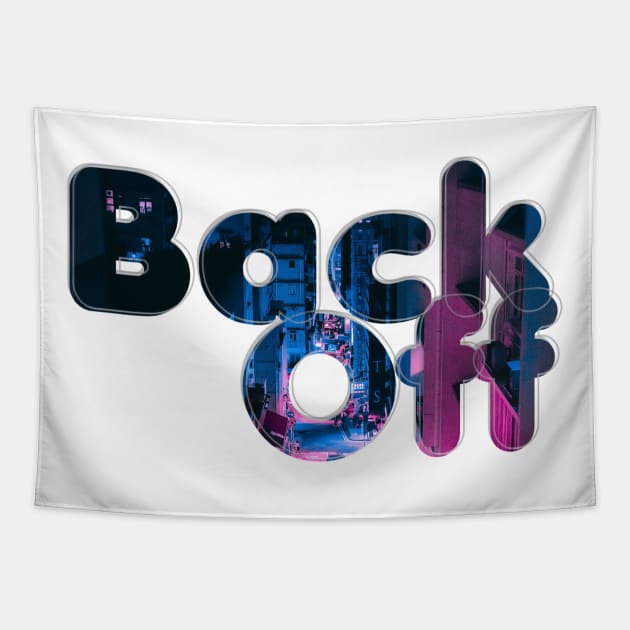 Back Off Tapestry by afternoontees