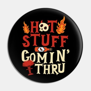 Hot Stuff Coming Through Pin