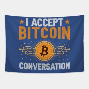 I Accept Bitcoin Conversation Tapestry