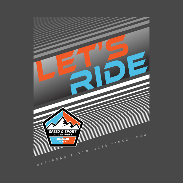 Let's Ride by Speed & Sport Adventures