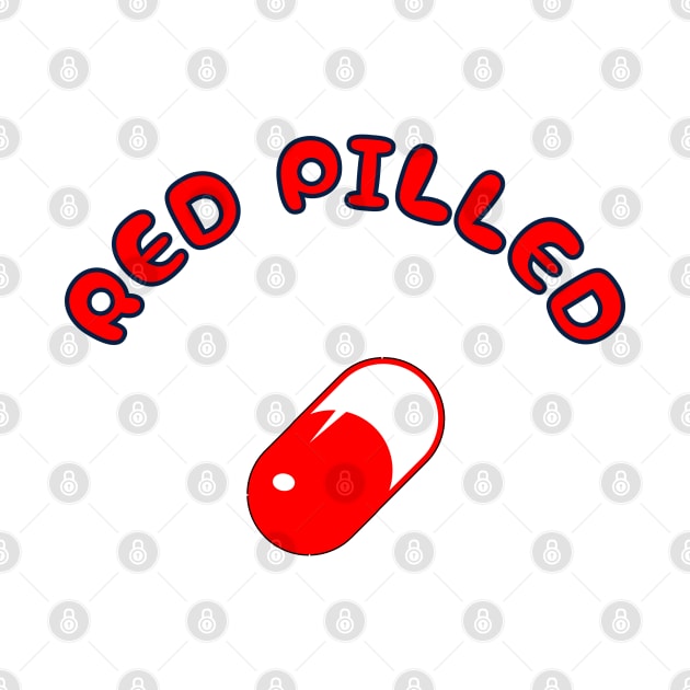 RED PILLED by DMcK Designs