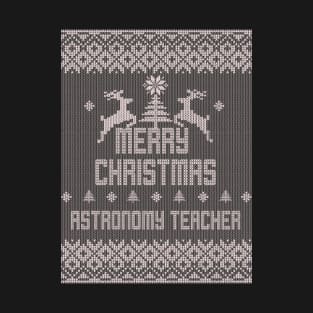 Merry Christmas ASTRONOMY TEACHER T-Shirt
